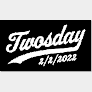Twosday 2022 Tuesday February 22nd 2/2/2022 Funny Souvenir Posters and Art